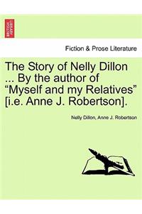 Story of Nelly Dillon ... by the Author of 