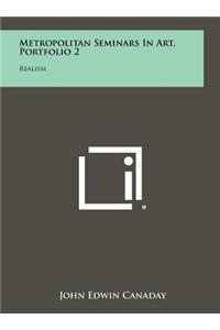 Metropolitan Seminars in Art, Portfolio 2