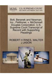 Bolt, Beranek and Newman, Inc., Petitioner, V. McDonnell Douglas Corporation. U.S. Supreme Court Transcript of Record with Supporting Pleadings