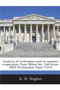 Analysis of Techniques Used to Measure Evaporation from Salton Sea, California