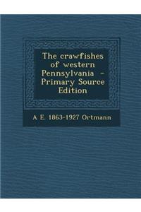 The Crawfishes of Western Pennsylvania