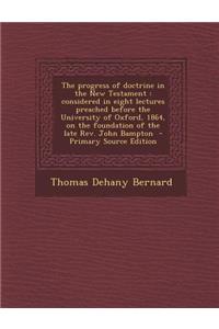 The Progress of Doctrine in the New Testament