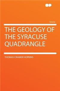 The Geology of the Syracuse Quadrangle