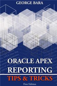 Oracle Apex Reporting Tips & Tricks