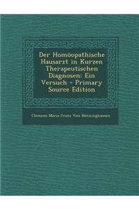 Der Homoopathische Hausarzt in Kurzen Therapeutischen Diagnosen: Ein Versuch