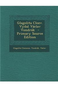 Glagolita Clozv. Vydal Vaclav Vondrak