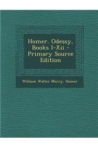 Homer. Odessy, Books I-XII