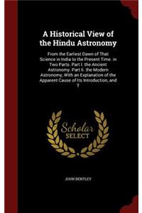 A Historical View of the Hindu Astronomy