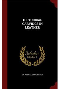 Historical Carvings in Leather