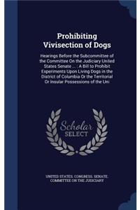 Prohibiting Vivisection of Dogs
