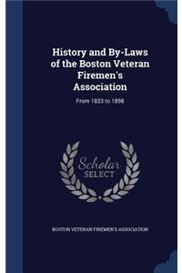 History and By-Laws of the Boston Veteran Firemen's Association