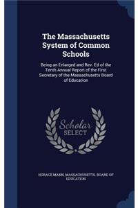The Massachusetts System of Common Schools