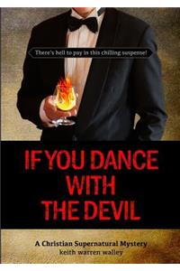 If You Dance With The Devil