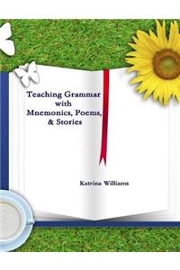 Teaching Grammar with Mnemonics, Poems, and Stories
