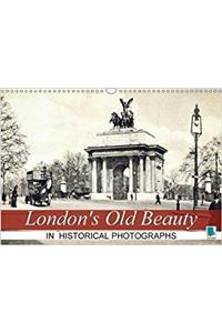 London's Old Beauty on Historical Photographs 2018