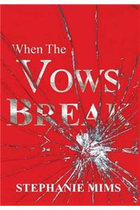 When the Vows Break