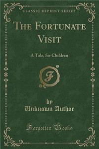 The Fortunate Visit