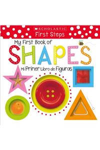 My First Book of Shapes / Mi Primer Libro de Figuras: Scholastic Early Learners (Bilingual)