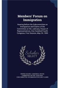 Members' Forum on Immigration