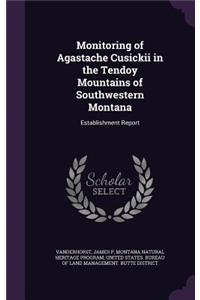 Monitoring of Agastache Cusickii in the Tendoy Mountains of Southwestern Montana