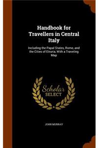 Handbook for Travellers in Central Italy
