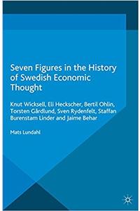 Seven Figures in the History of Swedish Economic Thought