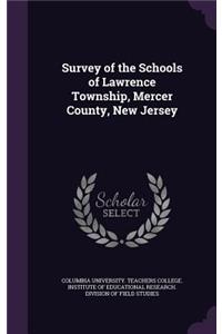 Survey of the Schools of Lawrence Township, Mercer County, New Jersey