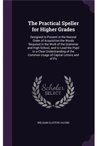 Practical Speller for Higher Grades