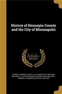 History of Hennepin County and the City of Minneapolis