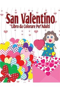 San Valentino Libro da Colorare per Adulti