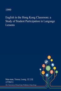 English in the Hong Kong Classroom