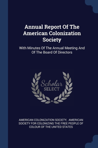 Annual Report Of The American Colonization Society