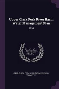 Upper Clark Fork River Basin Water Management Plan