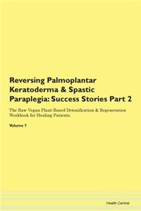 Reversing Palmoplantar Keratoderma & Spa