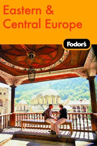 Fodor's Eastern and Central Europe