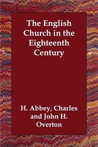 The English Church in the Eighteenth Century