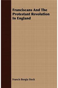 Franciscans and the Protestant Revolution in England
