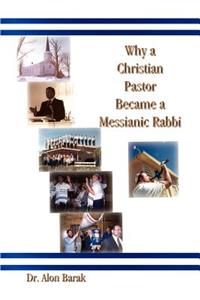 Why a Christian Pastor Became a Messianic Rabbi