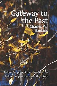 Gateway to the Past