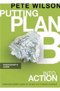 Putting Plan B Into Action