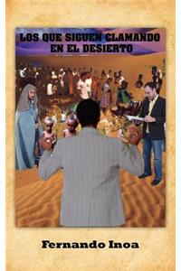 Los Que Siguen Clamando En El Desierto