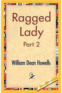 Ragged Lady, Part 2