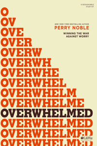 Overwhelmed - Bible Study Kit