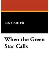 When the Green Star Calls