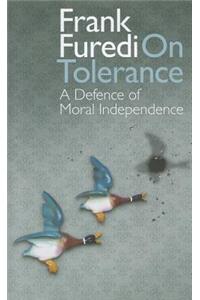 On Tolerance: A Defence of Moral Independence