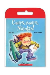 Raconte-Moi Une Histoire: Cours, Cours, Nicolas!