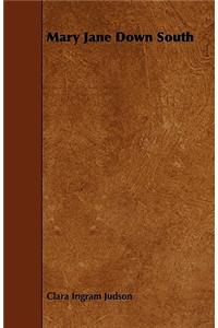 Mary Jane Down South