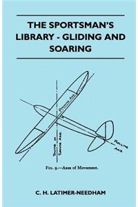 Sportsman's Library - Gliding And Soaring