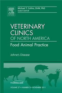 Johne's Disease, an Issue of Veterinary Clinics: Food Animal Practice