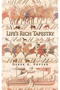 Life's Rich Tapestry
